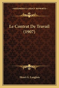 portada Le Contrat De Travail (1907) (en Francés)