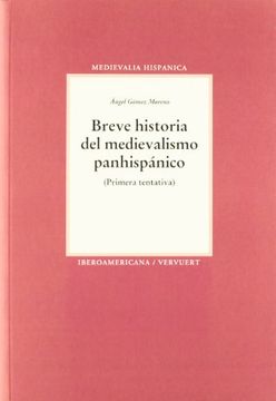 portada Breve Historia del Medievalismo Panhispánico.