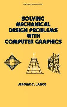portada solving mechanical design problems with computer graphics (en Inglés)