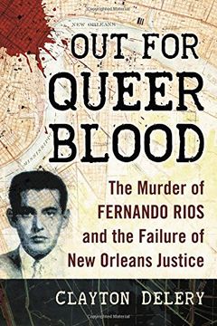 portada Out for Queer Blood: The Murder of Fernando Rios and the Failure of New Orleans Justice