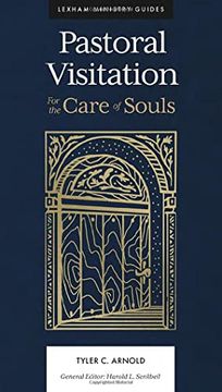 portada Pastoral Visitation: For the Care of Souls (Lexham Ministry Guides) (in English)