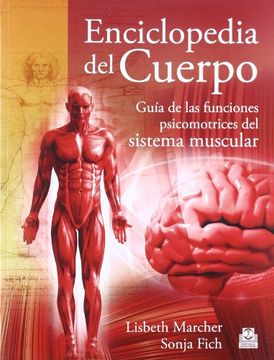 portada Enciclopedia del Cuerpo. Guía de las Funciones Psicomotrices del Sistema Muscular (in Spanish)