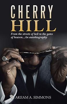 portada Cherry Hill: From the Streets of Hell to the Gates of Heaven. An Autobiography (en Inglés)