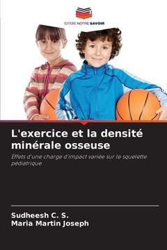 L'exercice et la densité minérale osseuse (in French)