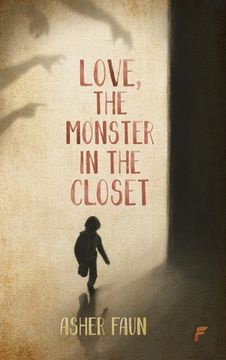 portada Love, The Monster In The Closet (in English)