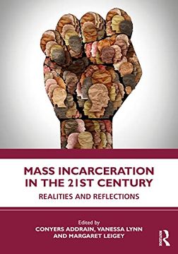 portada Mass Incarceration in the 21St Century (en Inglés)