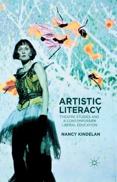 portada Artistic Literacy: Theatre Studies and a Contemporary Liberal Education (en Inglés)