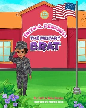 portada Faith A. Perkins, The Military Brat (en Inglés)