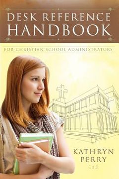 portada Desk Reference Handbook for Christian School Administrators (en Inglés)