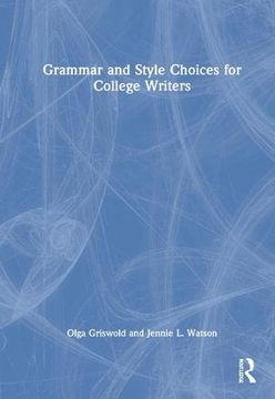 portada Grammar and Style Choices for College Writers (en Inglés)