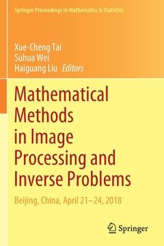 portada Mathematical Methods in Image Processing and Inverse Problems: Ipip 2018, Beijing, China, April 21-24 