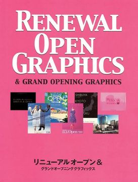 portada Renewal Open Graphics: And Grand Opening Graphics (en Inglés)
