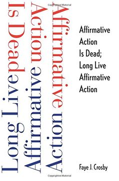 portada Affirmative Action is Dead; Long Live Affirmative Action (en Inglés)
