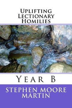 portada Uplifting Lectionary Homilies: Year B (en Inglés)