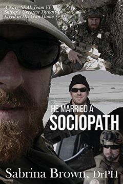 portada He Married a Sociopath: A Navy SEAL Team VI Sniper's Greatest Threat Lived in His Own Home (en Inglés)