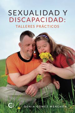 portada Sexualidad y Discapacidad: Talleres Prácticos (Caligrama)