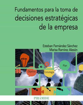 portada Fundamentos Para la Toma de Decisiones Estratégicas de la Empresa (in Spanish)