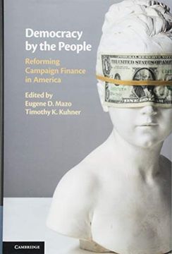 portada Democracy by the People: Reforming Campaign Finance in America (en Inglés)