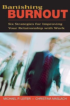 portada banishing burnout: six strategies for improving your relationship with work (en Inglés)