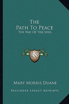 portada the path to peace: the way of the soul (en Inglés)