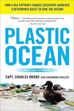 portada Plastic Ocean: How a sea Captain's Chance Discovery Launched a Determined Quest to Save the Oceans (in English)