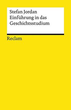 portada Einführung in das Geschichtsstudium (Reclams Universal-Bibliothek) (in German)