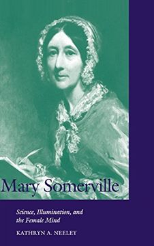 portada Mary Somerville: Science, Illumination, and the Female Mind (Cambridge Science Biographies) (en Inglés)