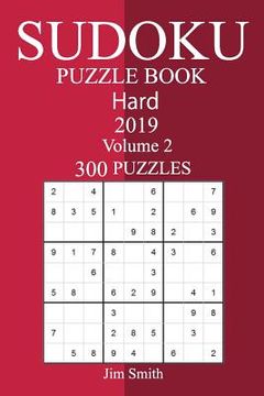 portada 300 Hard Sudoku Puzzle Book 2019 (en Inglés)