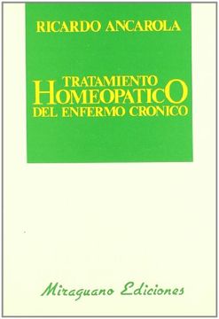 tratamiento homeopático del enfermo crónico (in Spanish)