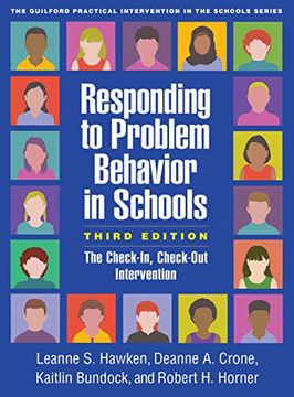 portada Responding to Problem Behavior in Schools: The Check-In, Check-Out Intervention (Guilford Practical Intervention in the Schools) (en Inglés)