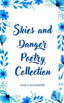 portada Skies and Danger Poetry Collection (en Inglés)