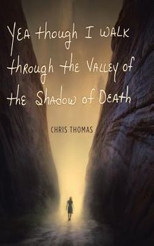 portada Yea Though I Walk through the Valley of the Shadow of Death (in English)