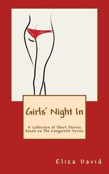 portada Girls' Night In: A Collection of Short Stories based on The Cougarette Series
