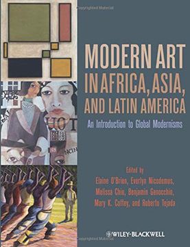 portada Modern art in Africa, Asia and Latin America: An Introduction to Global Modernisms (en Inglés)