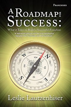 portada A Roadmap for Success: What it Takes to Build a Successful Franchise (en Inglés)
