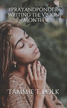 portada #prayandponder: Writing the Vision -- Month 11 (en Inglés)