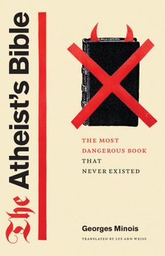 portada The Atheist'S Bible: The Most Dangerous Book That Never Existed (in English)