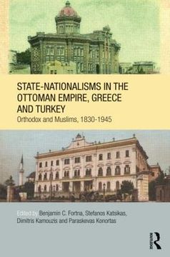 portada state-nationalisms in the ottoman empire, greece and turkey (en Inglés)