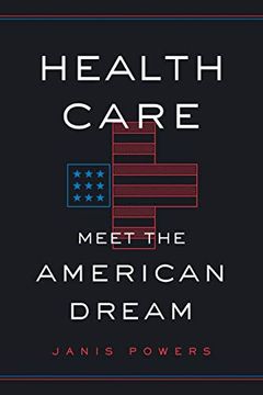 portada Health Care: Meet the American Dream (en Inglés)