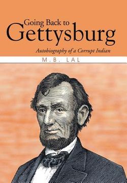 portada Going Back to Gettysburg: Autobiography of a Corrupt Indian (en Inglés)