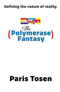 portada The Polymerase Fantasy (en Inglés)