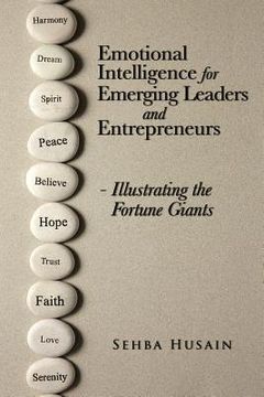 portada Emotional Intelligence for Emerging Leaders and Entrepreneurs - Illustrating the Fortune Giants (in English)