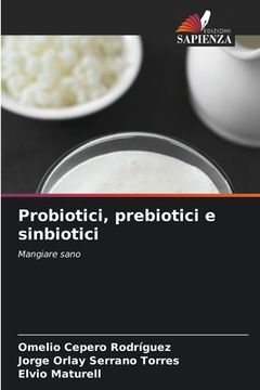 portada Probiotici, prebiotici e sinbiotici (in Italian)