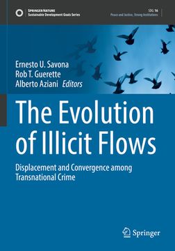 portada The Evolution of Illicit Flows: Displacement and Convergence Among Transnational Crime (en Inglés)