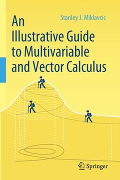 portada An Illustrative Guide to Multivariable and Vector Calculus 