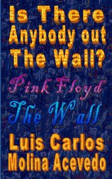 portada Is There Anybody Out The Wall? (en Inglés)