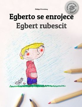 portada Egberto se enrojece/Egbert rubescit: Libro infantil para colorear español-latín (Edición bilingüe) (Spanish Edition)