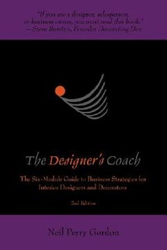 portada the designer's coach: business strategies for interior designers and decorators (en Inglés)
