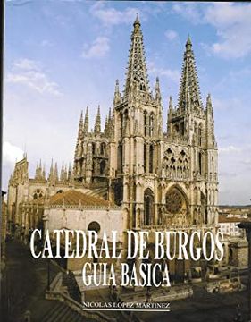 portada Catedral de Burgos. Guia Basica