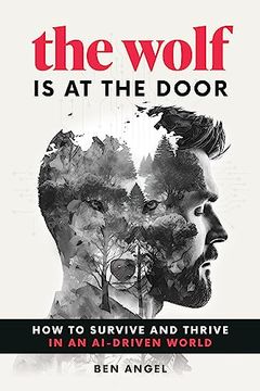 portada The Wolf is at the Door: How to Survive and Thrive in an Ai-Driven World (en Inglés)